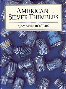 American Silver Thimbles Gay Ann Rogers